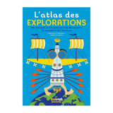 The Atlas of Explorations – Journey Around the World