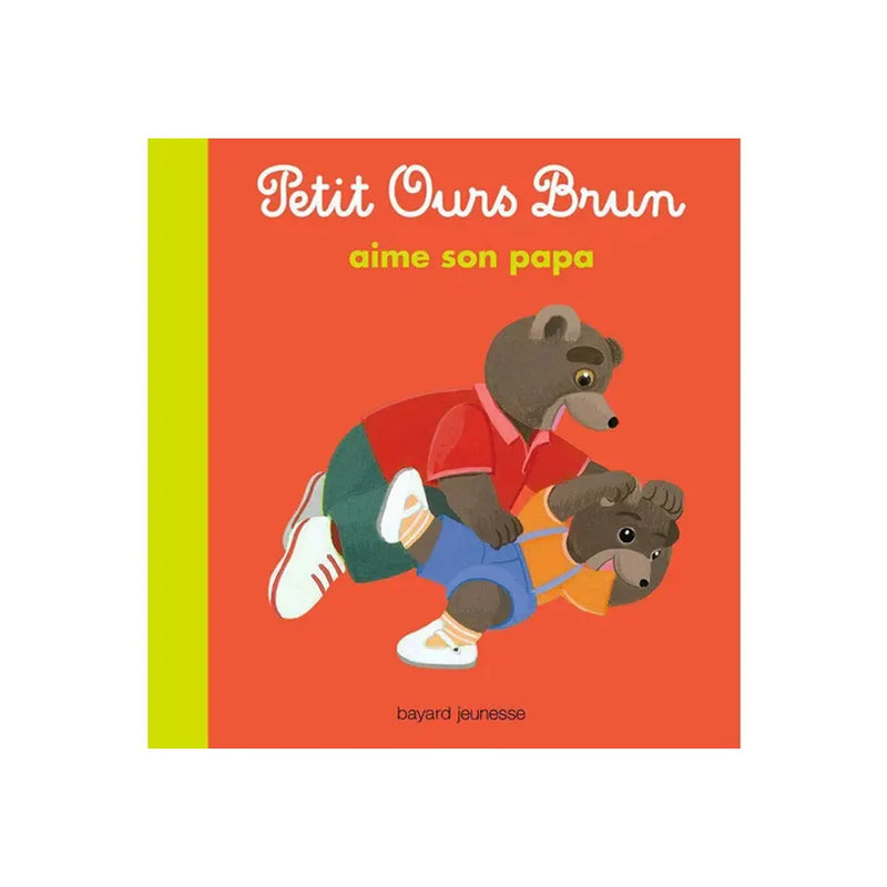 Loves His Daddy - Petit Ours Brun