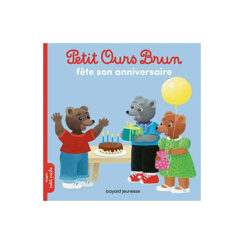 Petit Ours Brun – Celebrates his birthday