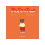 Petit Ours Brun - Doesn't Want to Go to School