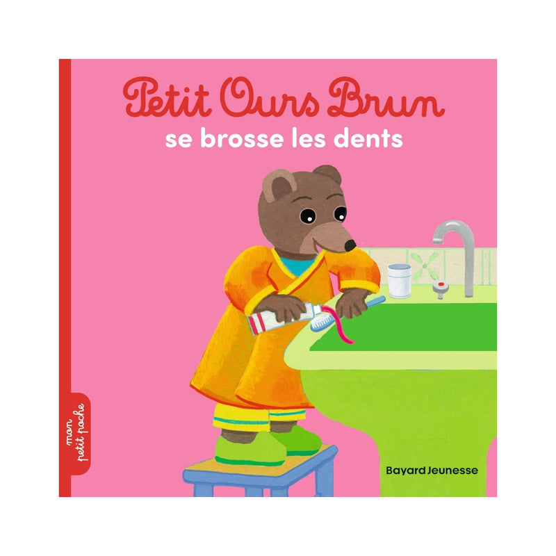 Petit Ours Brun - Brushes His Teeth