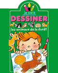 JE SAIS DESSINER - Les animaux de la forêt