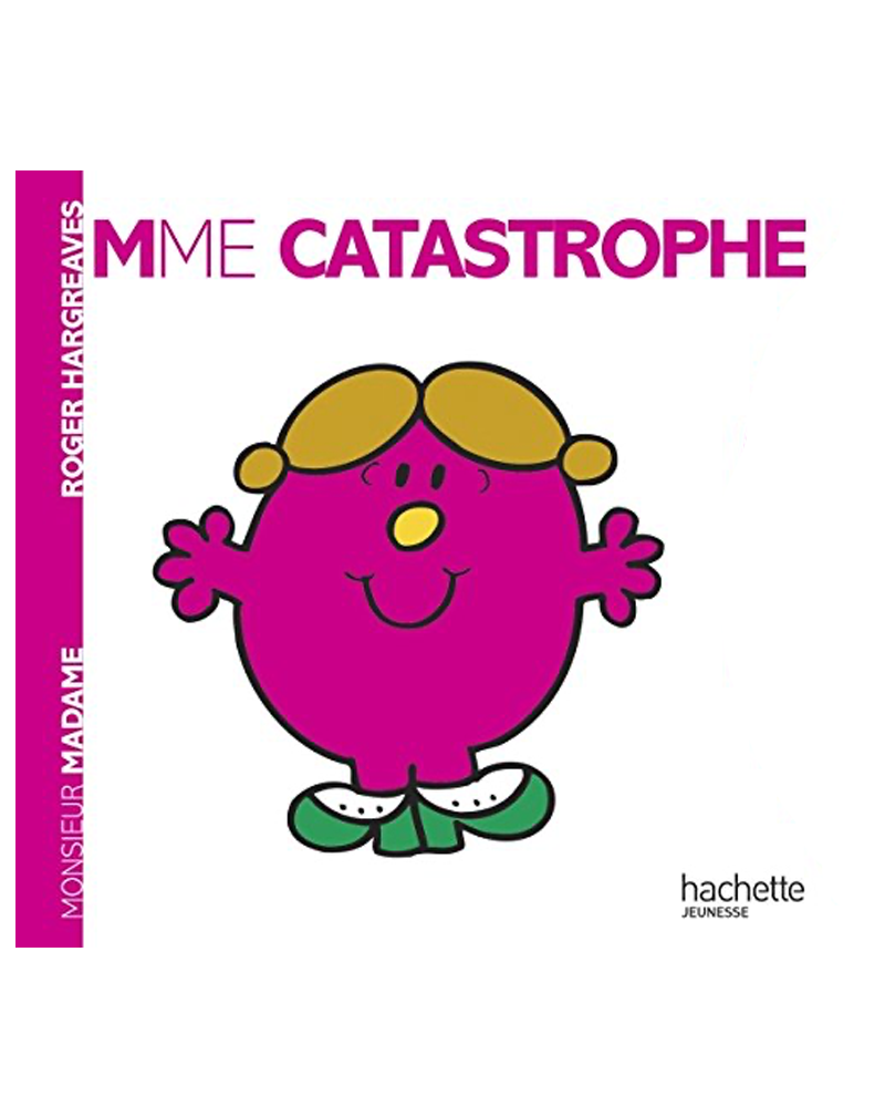 Monsieur Madame - Madame Catastrophe